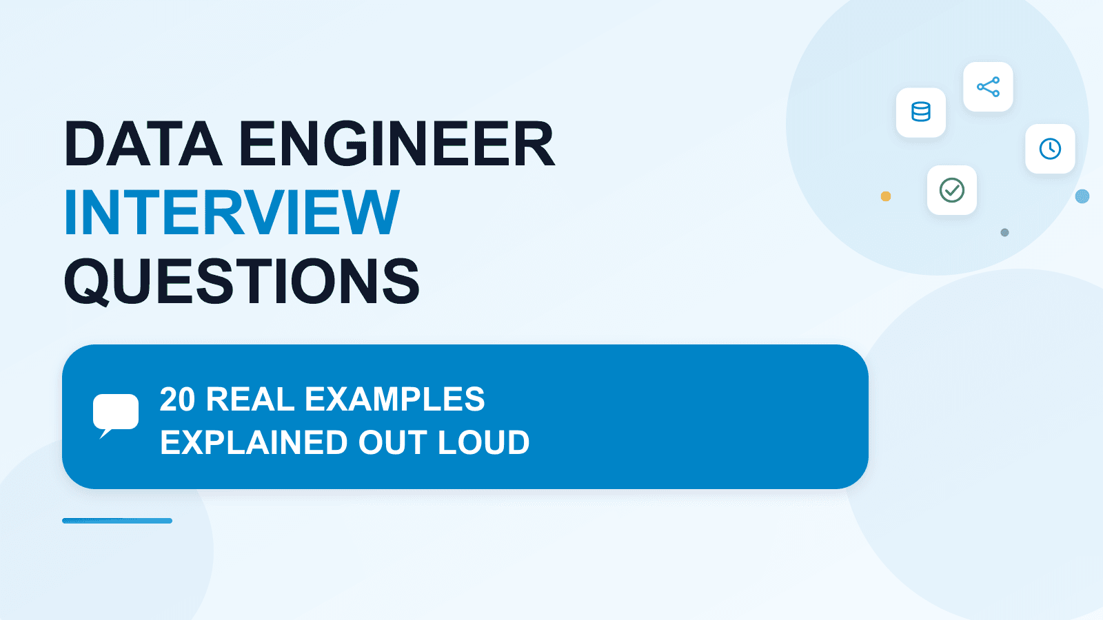 Data Engineer Interview Questions: 20 real examples