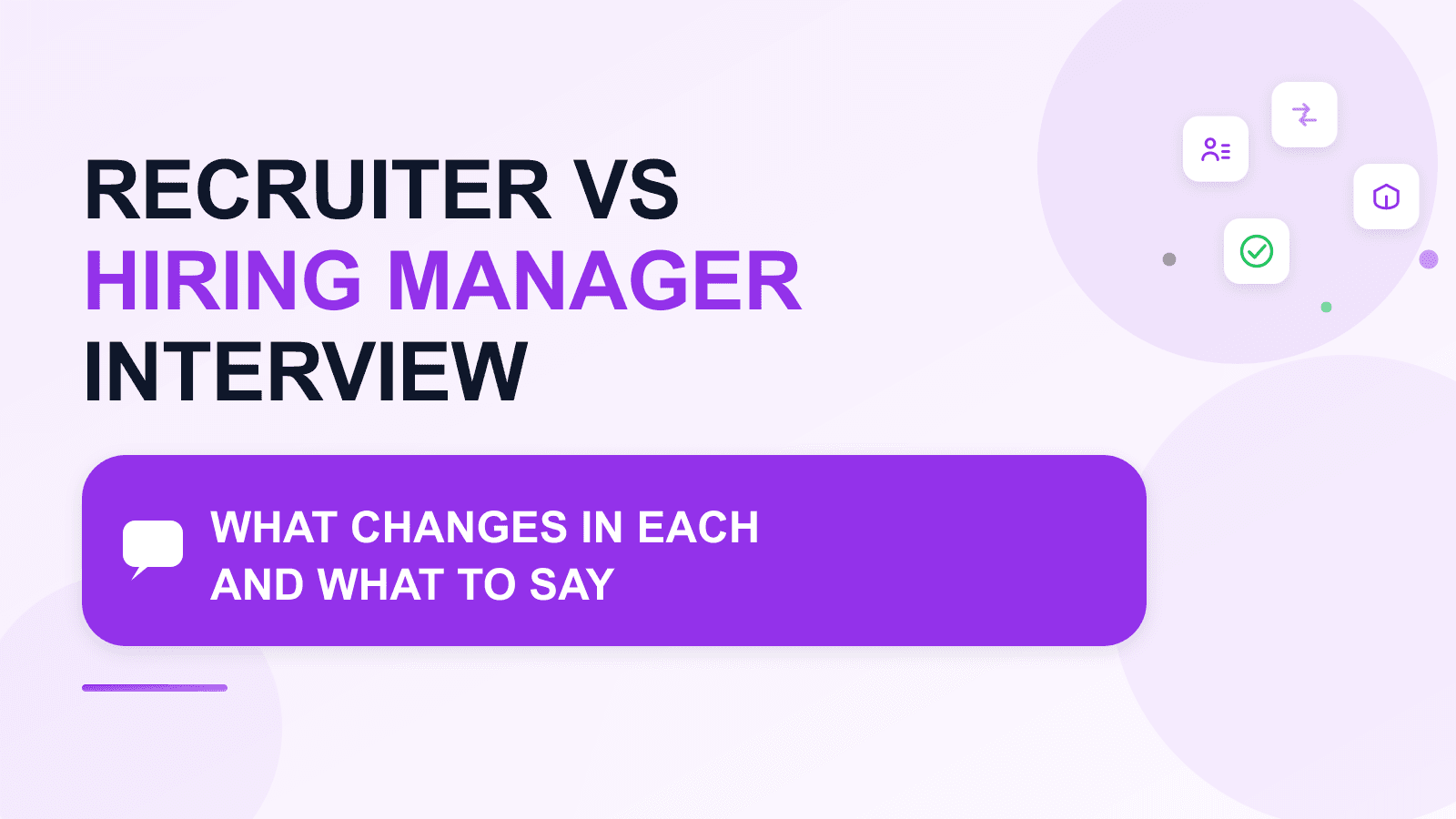 Recruiter interview vs hiring manager interview: what changes